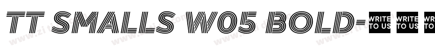 TT Smalls W05 Bold字体转换